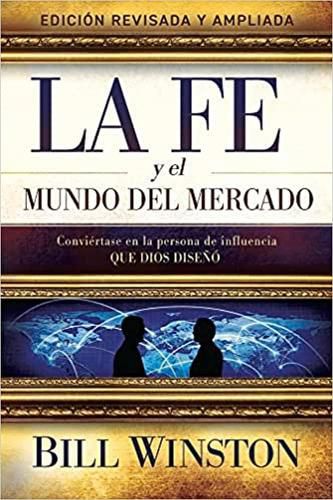 Cover image for La Fe y el Mundo del Mercado