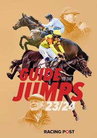 Cover image for Racing Post Guide to the Jumps 2023-24