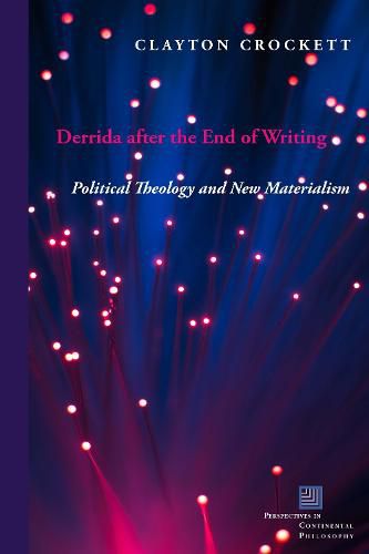 Cover image for Derrida after the End of Writing: Political Theology and New Materialism