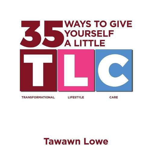 Cover image for 35 Ways to Give Yourself A Little TLC