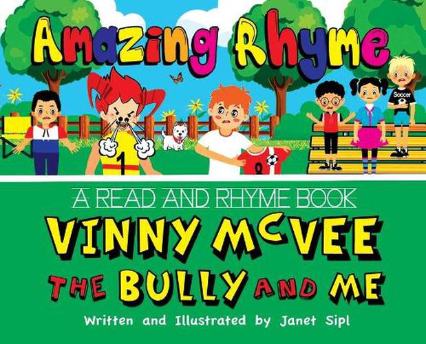 Cover image for Amazing Rhyme, Vinny McVee, The Bully And Me: A Read and Rhyme Book