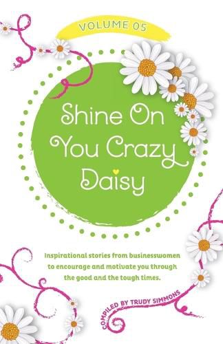 Shine On You Crazy Daisy - Volume 5