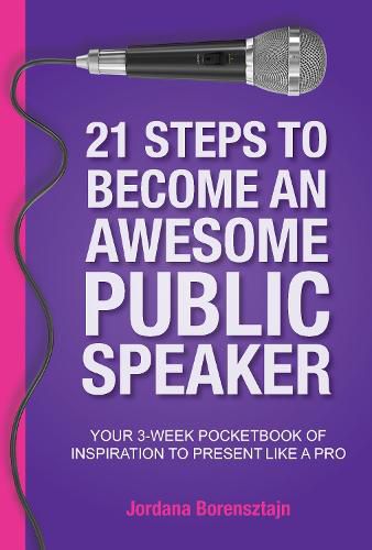 21 Steps to Become an Awesome Public Speaker