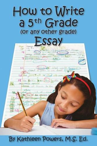 Cover image for How to Write a 5th Grade (or any other grade) Essay