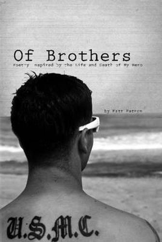 Cover image for Of Brothers: Poetry Inspired by the Life and Death of My Hero