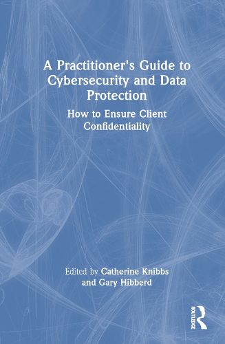 Cover image for A Practitioner's Guide to Cybersecurity and Data Protection