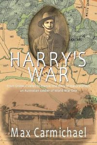 Cover image for Harry's War: The Life and Times of 6426, Private Harry Francis Withers, 1st Australian Imperial Force