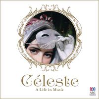 Cover image for Celeste A Life In Music