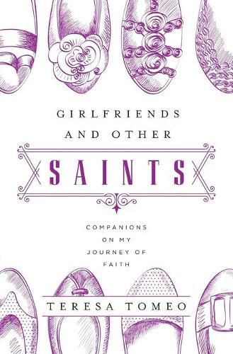 Girlfriends and Other Saints