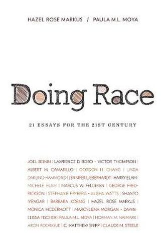 Doing Race: 21 Essays for the 21st Century