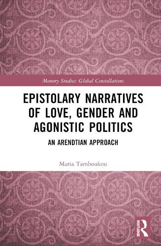 Cover image for Epistolary Narratives of Love, Gender and Agonistic Politics