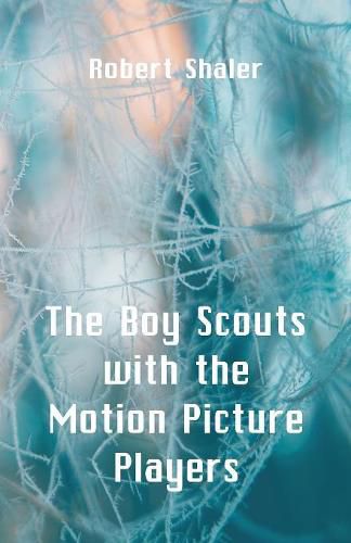 Cover image for The Boy Scouts with the Motion Picture Players