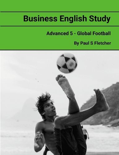 Cover image for Business English Study - Advanced 5 - Global Football