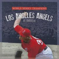 Cover image for Los Angeles Angels of Anaheim