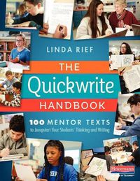 Cover image for The Quickwrite Handbook: 100 Mentor Texts to Jumpstart Your Students' Thinking and Writing