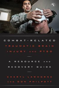 Cover image for Combat-Related Traumatic Brain Injury and PTSD: A Resource and Recovery Guide