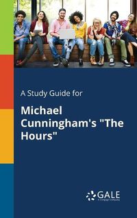 Cover image for A Study Guide for Michael Cunningham's The Hours