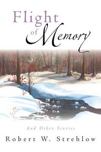 Cover image for Flight of Memory: And Other Stories