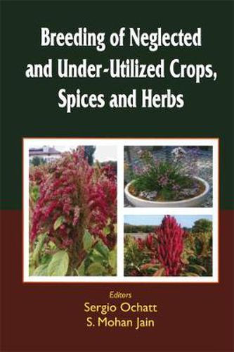 Cover image for Breeding of Neglected and Under-Utilized Crops, Spices, and Herbs