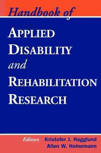 Cover image for Handbook of Applied Disability and Rehabilitation Research