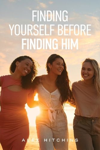 Cover image for Finding Yourself Before Finding Him