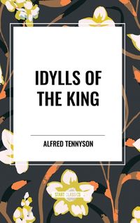 Cover image for Idylls of the King