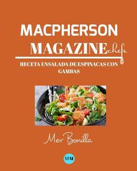 Cover image for Macpherson Magazine Chef's - Receta Ensalada de espinacas con gambas