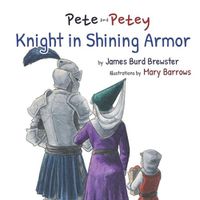 Cover image for Pete and Petey - Knight in Shining Armor