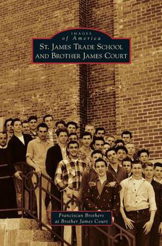 Cover image for St. James Trade School and Brother James Court