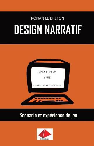 Design Narratif: Scenario et experience de jeu