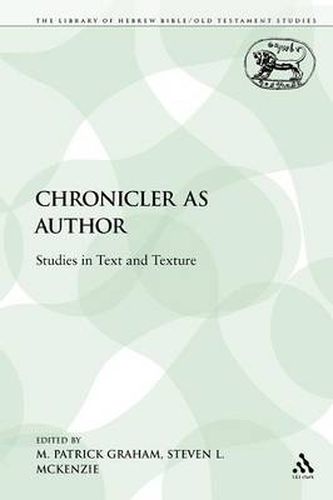 Cover image for The Chronicler as Author: Studies in Text and Texture