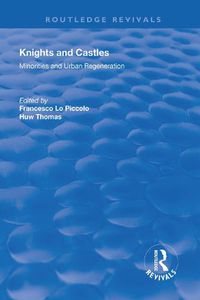 Cover image for Knights and Castles: Minorities and Urban Regeneration