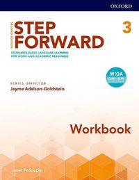 Cover image for Step Forward: Level 3: Workbook: Standards-based language learning for work and academic readiness