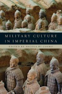 Cover image for Military Culture in Imperial China