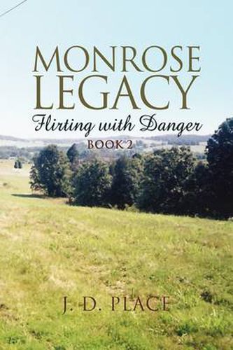 Cover image for Monrose Legacy: Flirting with Danger