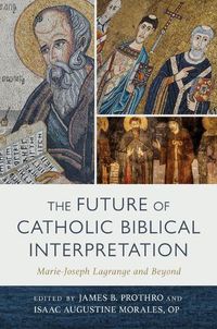 Cover image for The Future of Catholic Biblical Interpretation