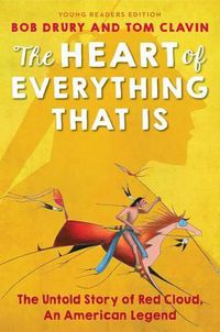 Cover image for The Heart of Everything That Is: Young Readers Edition