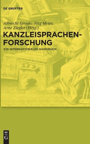 Cover image for Kanzleisprachenforschung: Ein Internationales Handbuch