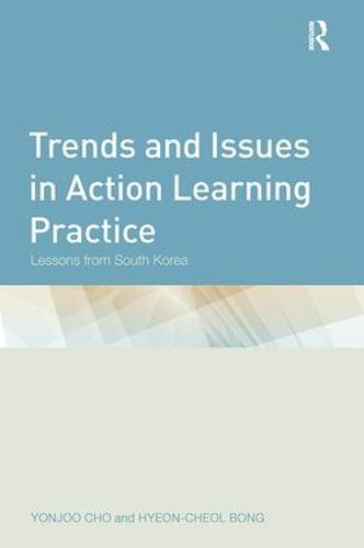 Cover image for Trends and Issues in Action Learning Practice: Lessons from South Korea