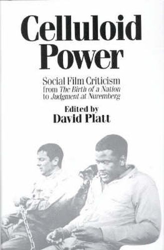 Celluloid Power: Social Film Criticism from the Birth of a Nation to Judgment at Nuremberg