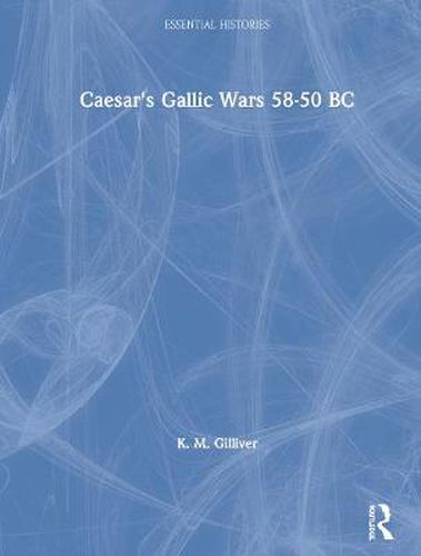 Cover image for Caesar's Gallic Wars 58-50 BC