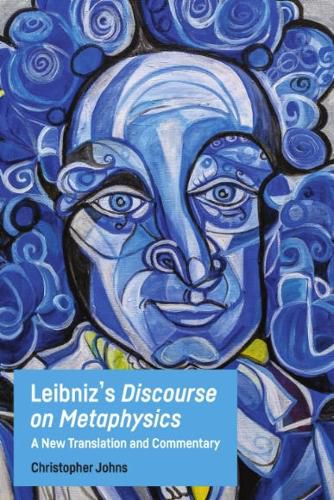 Cover image for Leibniz's Discourse on Metaphysics: A New Translation and Commentary