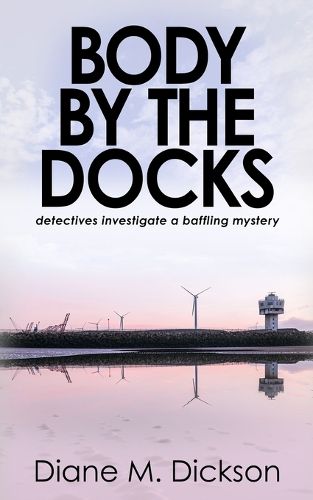 Cover image for Body by the Docks