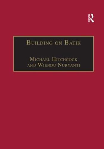Cover image for Building on Batik: The Globalization of a Craft Community