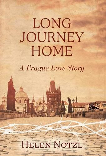 Long Journey Home: A Prague Love Story