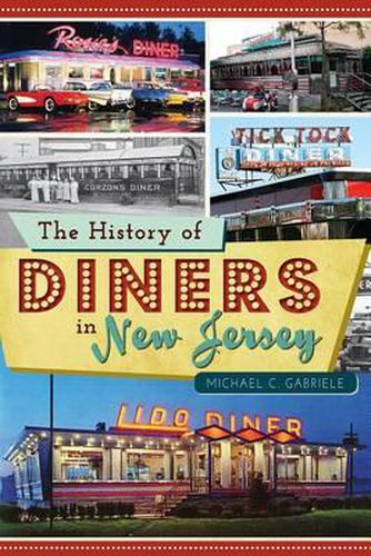 Cover image for The History of Diners in New Jersey