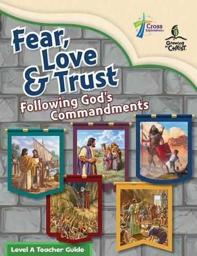 Cover image for Fear, Love, and Trust: Following God's Commandments - Level a Teacher Guide