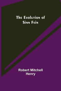 Cover image for The Evolution of Sinn Fein