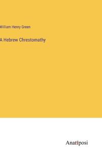 Cover image for A Hebrew Chrestomathy