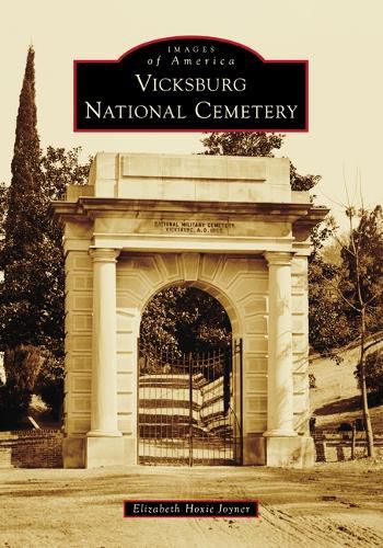 Cover image for Vicksburg National Cemetery